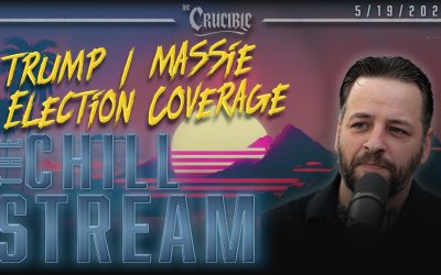 ChillStream: Trump/Massie Election Coverage (5/19/26)