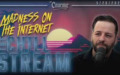 ChillStream: Madness On The Internet (5/26/26)