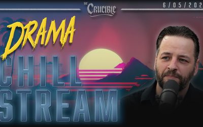 ChillStream: Drama! (6/05/26)