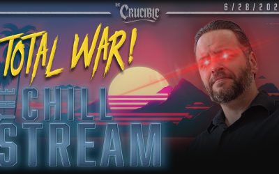 ChillStream: Total War! (6/28/26)